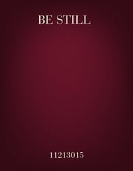 Be Still SATB choral sheet music cover Thumbnail